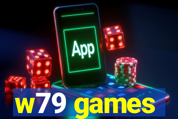 w79 games